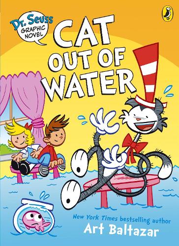 Паперова книга «Dr. Seuss Graphic Novel: Cat Out of Water: A Cat in the Hat Story», автор Арт Бальтазар - фото №1
