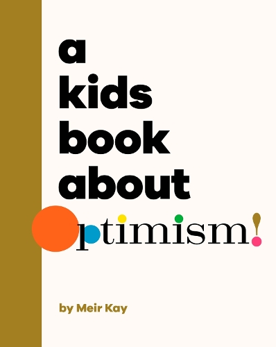 [object Object] «A Kids Book About Optimism», автор Меир Калмансон - фото №1