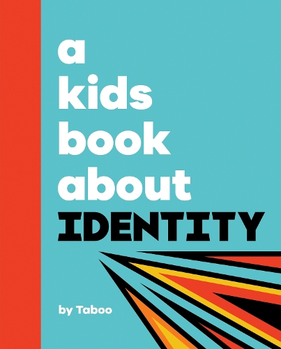 [object Object] «A Kids Book About Identity», автор Табу - фото №1