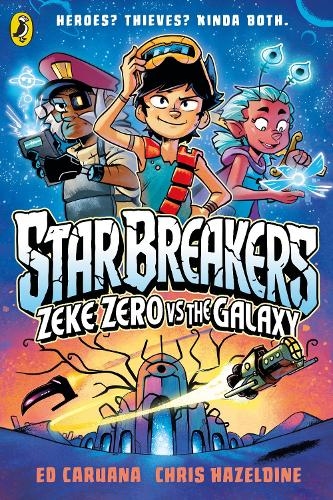 Бумажная книга «Star Breakers: Zeke Zero Vs The Galaxy», автор Эд Каруана - фото №1