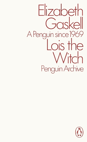 Бумажная книга «Lois the Witch», автор Элизабет Гаскелл - фото №1