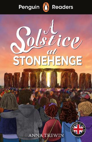 Паперова книга «Penguin Readers Level 2: A Solstice at Stonehenge (ELT Graded Reader): Abridged Edition», автор Анна Тревін - фото №1