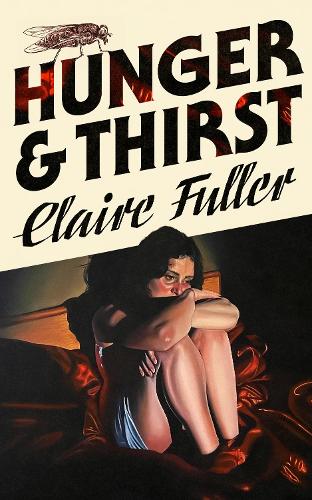 Бумажная книга «Hunger and Thirst», автор Клэр Фуллер - фото №1