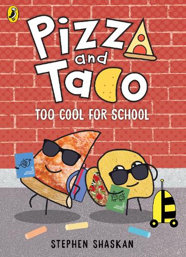 Паперова книга «Pizza and Taco: Too Cool for School!», автор Стівен Шаскан - фото №1
