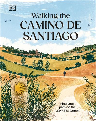 Бумажная книга «Walking the Camino de Santiago: Find your path on the Way of St James», автор DK Travel - фото №1