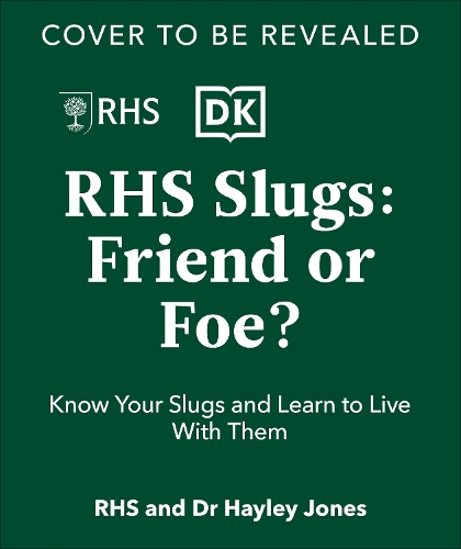 [object Object] «RHS Slugs: Friend or Foe?: Know Your Slugs and Learn to Live With Them», автор Королівське садівниче товариство - фото №1
