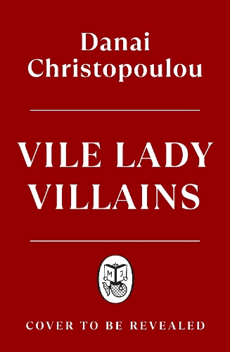 Паперова книга «Vile Lady Villains», автор Данаї Христопулу - фото №1