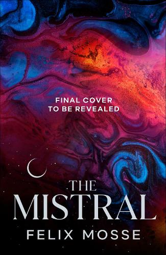 Бумажная книга «The Mistral», автор Феликс Мосс - фото №1