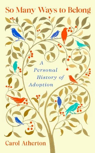 Паперова книга «So Many Ways to Belong: A Personal History of Adoption», автор Керол Атертон - фото №1