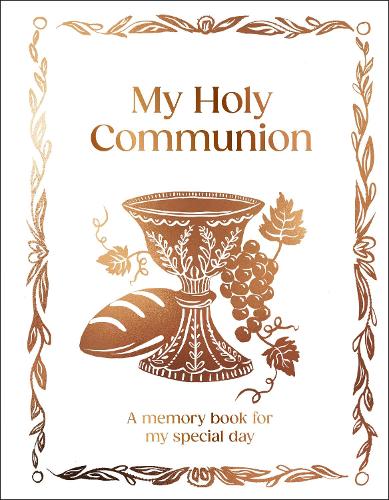 Бумажная книга «My First Communion: A5 Hardcover Communion Gift with Journal Pages, Prayers & Photo Pages», автор DK (Dorling Kindersley) - фото №1