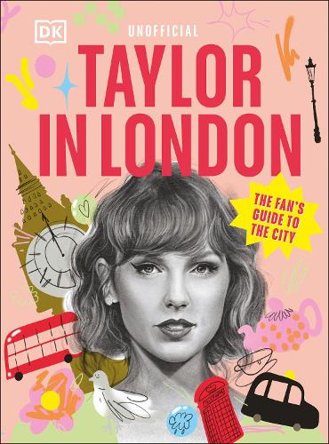 Бумажная книга «Taylor in London: The Fan's Guide to the City», автор DK Travel - фото №1