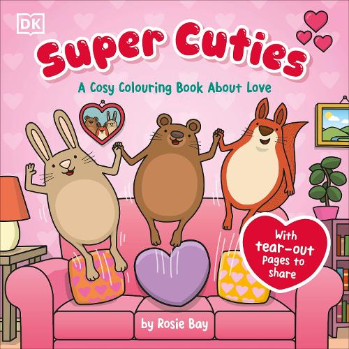 Бумажная книга «Super Cuties A Cosy Colouring Book about Love: 30 Cute and Heart-warming Illustrations For All Ages», автор Рози Бэй - фото №1
