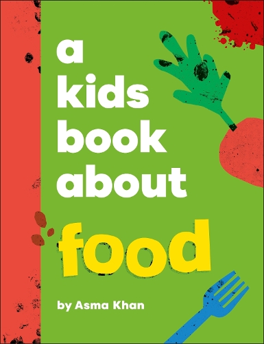 Паперова книга «A Kids Book About Food», автор Асма Хан - фото №1