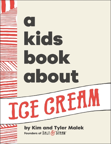 Бумажная книга «A Kids Book About Ice Cream», авторов Ким Малек, Тайлер Малек - фото №1