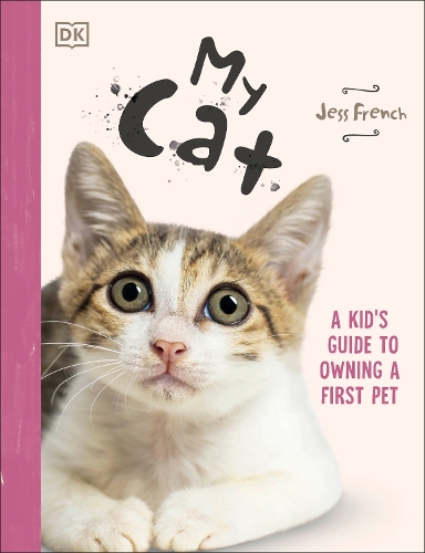 Бумажная книга «My Cat: Everything You Need to Know About Owning a New Pet», автор Джесс Френч - фото №1