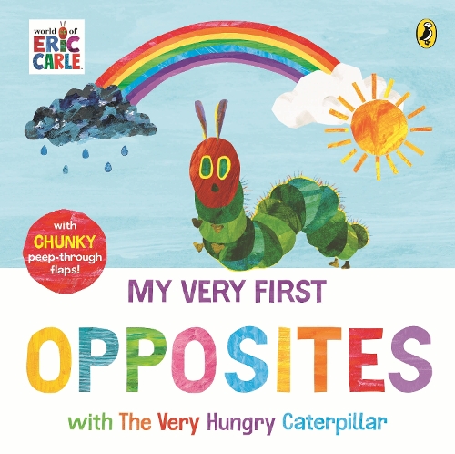 Бумажная книга «My Very First Opposites with The Very Hungry Caterpillar», автор Эрик Карл - фото №1