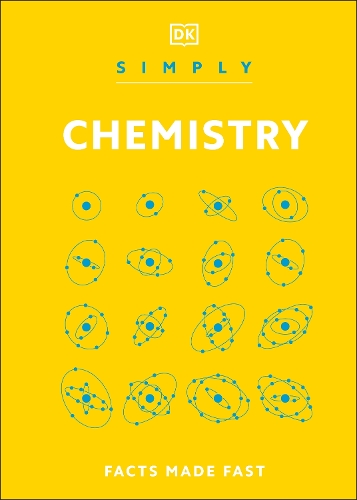 Бумажная книга «Simply Chemistry: Facts Made Fast», автор DK (Dorling Kindersley) - фото №1