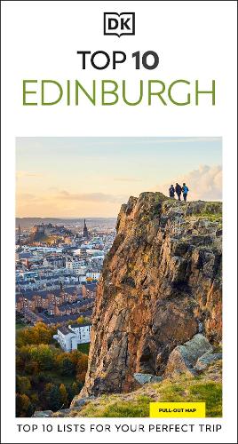 Бумажная книга «DK Top 10 Edinburgh: Top 10 lists for your perfect trip, plus an all-weather folded map», автор DK Travel - фото №1