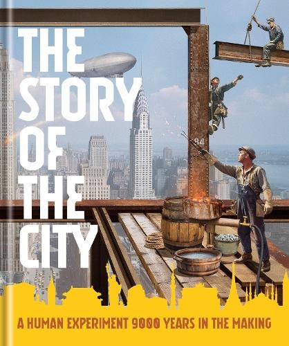 Бумажная книга «The Story of the City: A Human Experiment 9,000 Years in the Making», автор Лео Холлис - фото №1