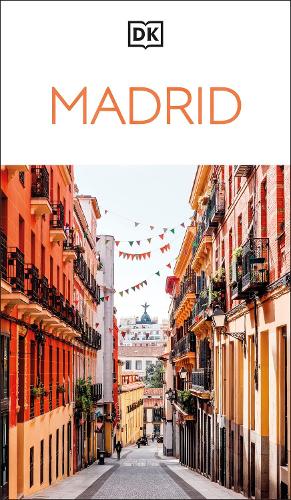 Паперова книга «DK Madrid: Must-See Sights. Culture & History. Detailed Maps & Tours. Covers Plaza Mayor, Salamanca, La Latina, & more», автор DK Travel - фото №1