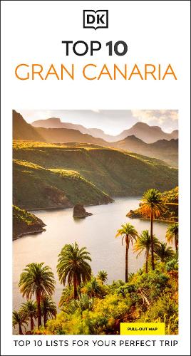 Бумажная книга «DK Top 10 Gran Canaria: Top 10 lists for your perfect trip, plus an all-weather folded map», автор DK Travel - фото №1