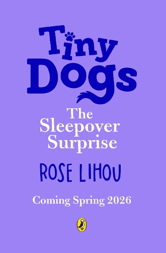 Бумажная книга «Tiny Dogs: The Sleepover Surprise», автор Роуз Лиху - фото №1
