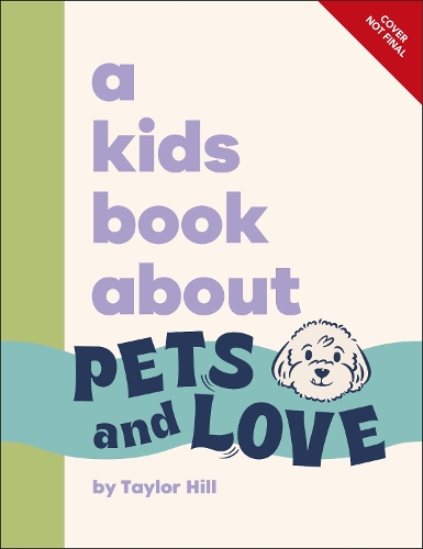 Бумажная книга «A Kids Book About Pets & Love», автор Тейлор Хилл - фото №1