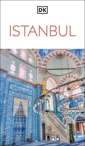 Бумажная книга «DK Istanbul: Must-See Sights. Culture & History. Detailed Maps & Tours. Covers Sultanahmet, Beyoglu, & more», автор DK Travel - фото №1