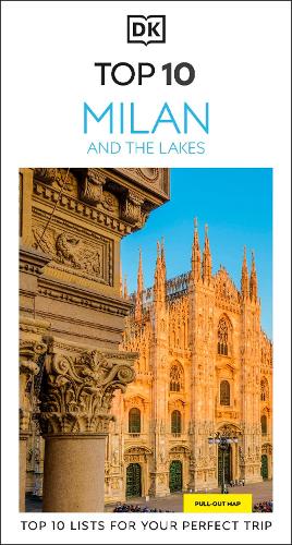 Бумажная книга «DK Top 10 Milan and the Lakes: Top 10 lists for your perfect trip, plus an all-weather folded map», автор DK Travel - фото №1