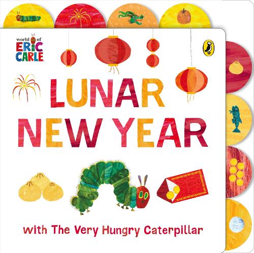 Бумажная книга «Lunar New Year with The Very Hungry Caterpillar: Tabbed Board book», автор Эрик Карл - фото №1