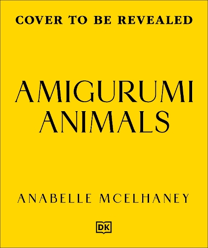 Паперова книга «Amigurumi Animals: Over 50 Adorable, Low-sew Plushies to Crochet», автор Анабелль Макелхані - фото №1