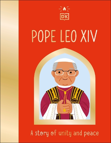Бумажная книга «Pope Leo XIV: A Story of Unity and Peace», автор DK (Dorling Kindersley) - фото №1