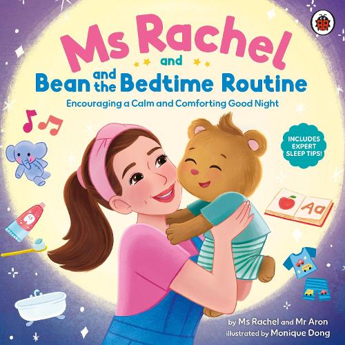 Бумажная книга «Ms Rachel and Bean and the Bedtime Routine: Encouraging a Calm and Comforting Good Night», авторов Мистер Арон, Мисс Рейчел - фото №1