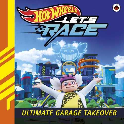 Бумажная книга «Hot Wheels: Let's Race: Ultimate Garage Takeover», автор Нot Wheels - фото №1