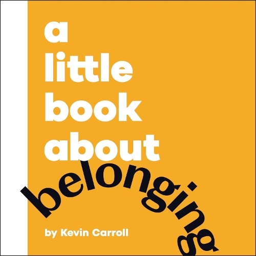 Паперова книга «A Little Book About Belonging», автор Кевін Керролл - фото №1