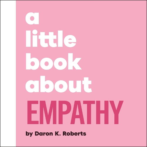 Паперова книга «A Little Book About Empathy», автор Дарон К. Робертс - фото №1