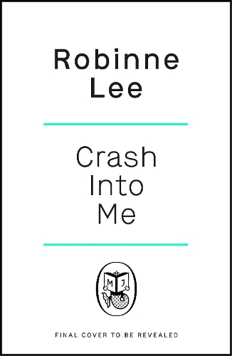 Бумажная книга «Crash Into Me», автор Робинн Ли - фото №1