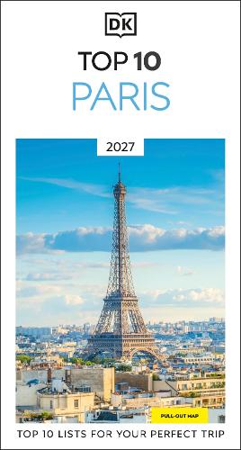 Paper book «DK Top 10 Paris: Top 10 lists for your perfect trip, plus an all-weather folded map», author DK Travel - фото №1