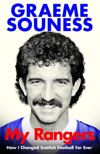 Паперова книга «My Rangers: How I Changed Scottish Football For Ever», автор Грем Сунесс - фото №1