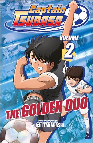 Бумажная книга «Captain Tsubasa Volume 2 The Golden Duo», автор DK (Dorling Kindersley) - фото №1