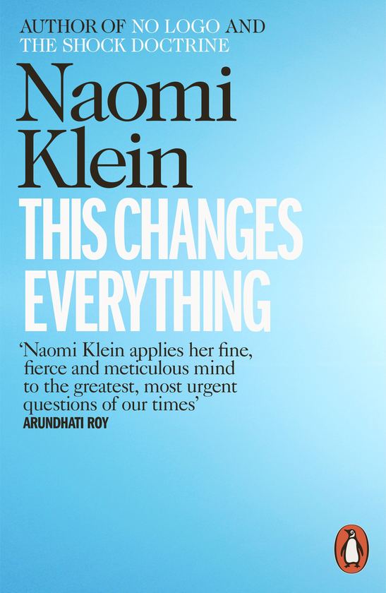 Паперова книга «This Changes Everything: Capitalism vs. the Climate», автор Наомi Кляйн - фото №1