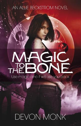 Паперова книга «Magic to the Bone», автор Девон Монк - фото №1