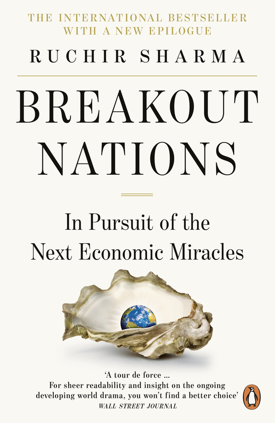 [object Object] «Breakout Nations. In Pursuit of the Next Economic Miracles», автор Ручир Шарма - фото №1