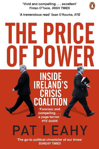 Бумажная книга «The Price of Power. Inside Ireland's Crisis Coalition», автор Патрик Леги - фото №1