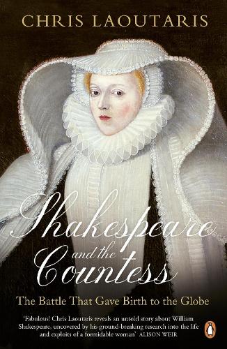 Паперова книга «Shakespeare and the Countess. The Battle that Gave Birth to the Globe », автор Кріс Лаутаріс - фото №1