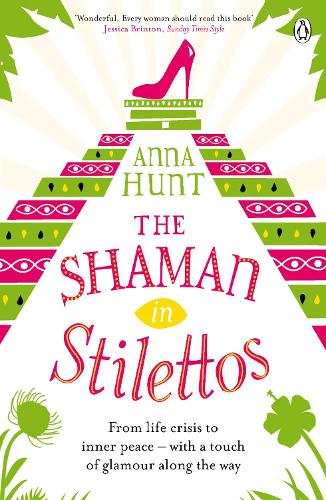 Бумажная книга «The Shaman in Stilettos», автор Анна Хант - фото №1
