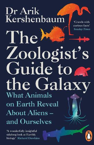 Бумажная книга «The Zoologist's Guide to the Galaxy: What Animals on Earth Reveal about Aliens – and Ourselves», автор Арик Кершенбаум - фото №1