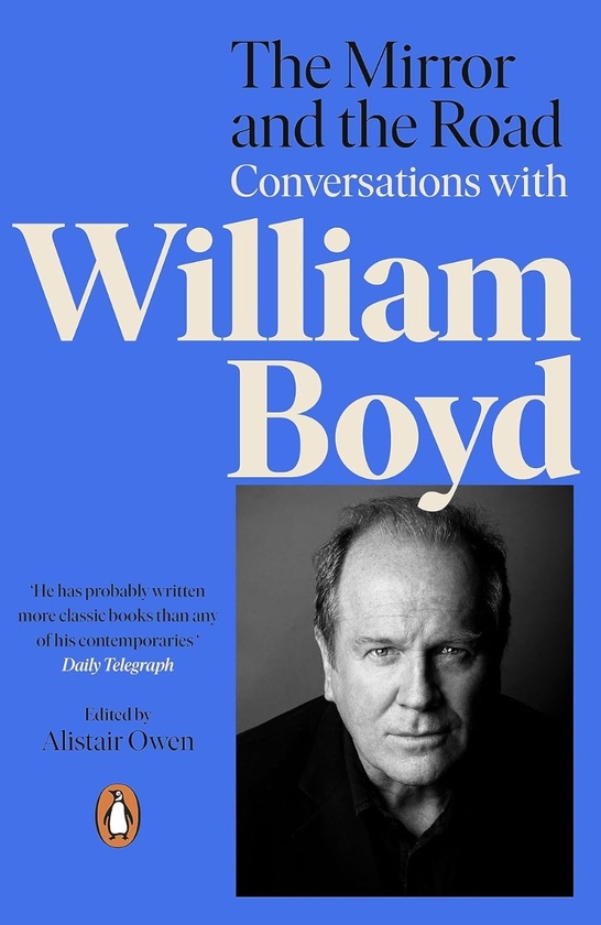 Бумажная книга «The Mirror and the Road: Conversations with William Boyd», авторов Уильям Бойд, Алистер Оуэн - фото №1