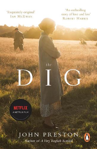 Паперова книга «The Dig: Now a BAFTA-nominated motion picture starring Ralph Fiennes, Carey Mulligan and Lily James», автор Джон Престон - фото №1