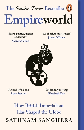 Паперова книга «Empireworld: How British Imperialism Has Shaped the Globe», автор Сатнам Сангера - фото №1